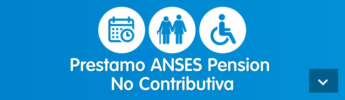 Prestamo-ANSES-Pension-No-Contributiva-2-1